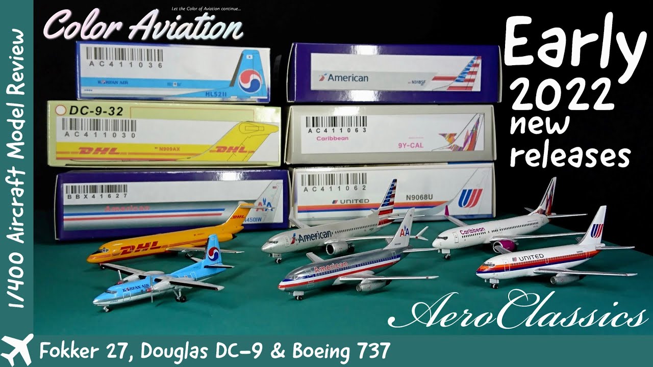 AeroClassics New 1/400 Aircraft Models Releases Unboxing【Early 2022】