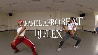 Dj Flex- Caramel Afrobeat class