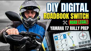 DIY Digital Roadbook Switch Setup | Yamaha T7 Rally Prep (Road Legal in the UK!)