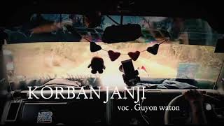Korban janji guyon waton (lirik) versi supir truck