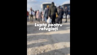 Lupta pentru refugiați