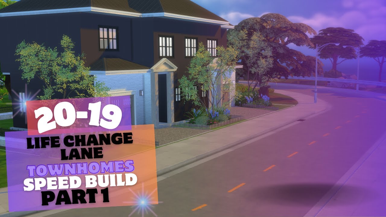 The Sims 4™ || 20 -19 Life Change Lane Townhomes Part 1 || 
