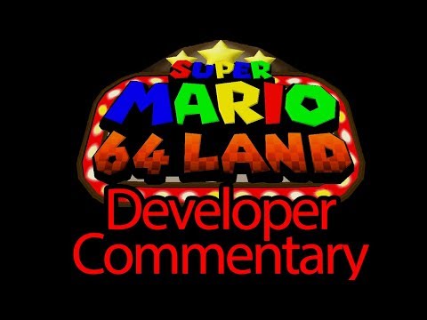 SM64 Land - Developer Commentary Playthrough
