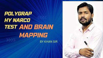 POLYGRAPHY NARCO TEST AND BRAIN MAPPING || HOW ? WHY? WHEN? ||