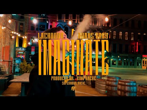Adans Baby Ft Lachoowa , SupernovaMusikBeats - Imaginate (Prod. By @KingHache)