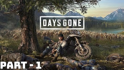 DAYS GONE PC Walkthrough 4K Part 1 - INTRO [No Commentary]