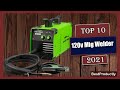 ✅ 10 Best 120v Mig Welder New Model 2021: best mig welding machine