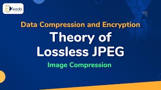 Theory of Lossless JPEG - Image Compression - Data Compression and Encryption