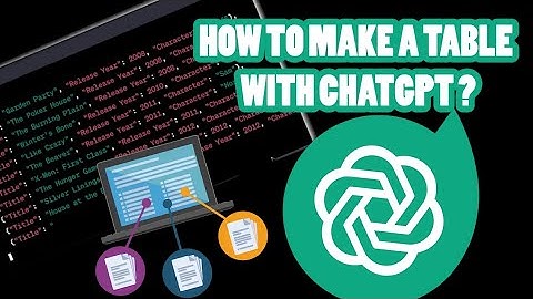 How to Make a Table With ChatGPT