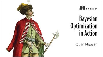 Bayesian Optimization in Action - First Chapter Summary