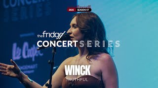 Winck - Truthful (Live at The Fridge Concert Series Season 47)