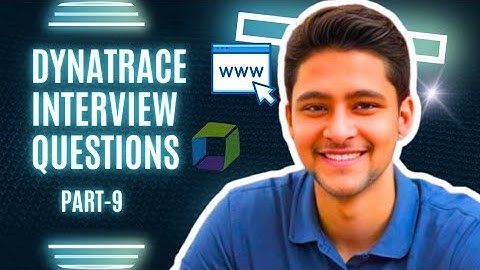 Dynatrace Interview Questions Part 9 - With Example by Vineet Mittal
