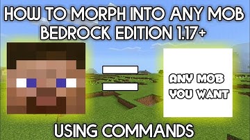 How to Morph into any Mob using Commands - Minecraft Bedrock - 1.17