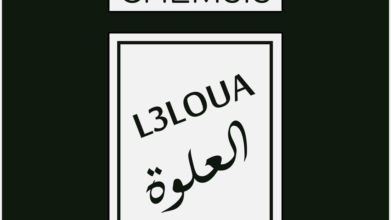 L3LOUA BY CH3MSIS