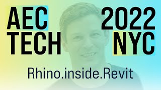 AECtech 2022 | Rhino.inside.Revit