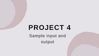 Project 4 Example Input/Output