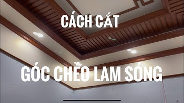 Cách cắt góc chéo lam sóng, Trần dật cấp, Trần nhựa nano