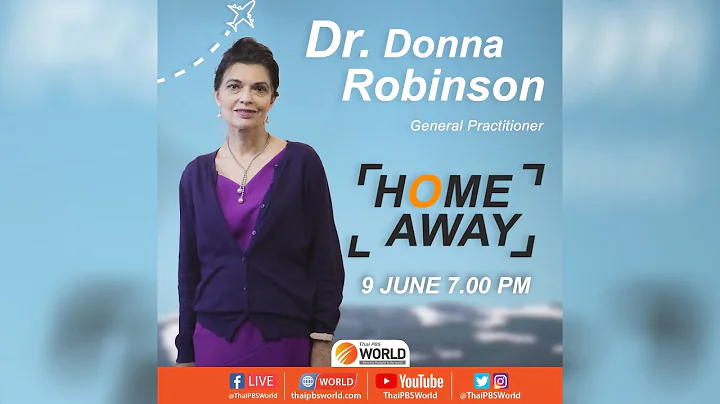 HOME AWAY : Dr. Donna Robinson, General Practitioner