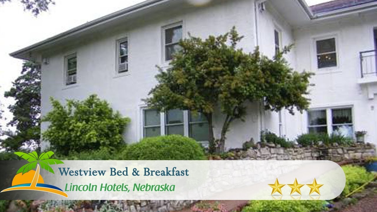 Westview Bed & Breakfast Lincoln Hotels, Nebraska YouTube