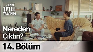 Nereden Çıktın? | Benim Tatlı Yalanım 14. Bölüm