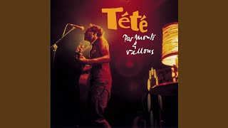 Video thumbnail of "Tété - Le magicien (Live)"