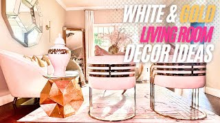 WHITE AND GOLD LIVING ROOM DECORATING IDEAS!  How to Decorate a Glam Living Room