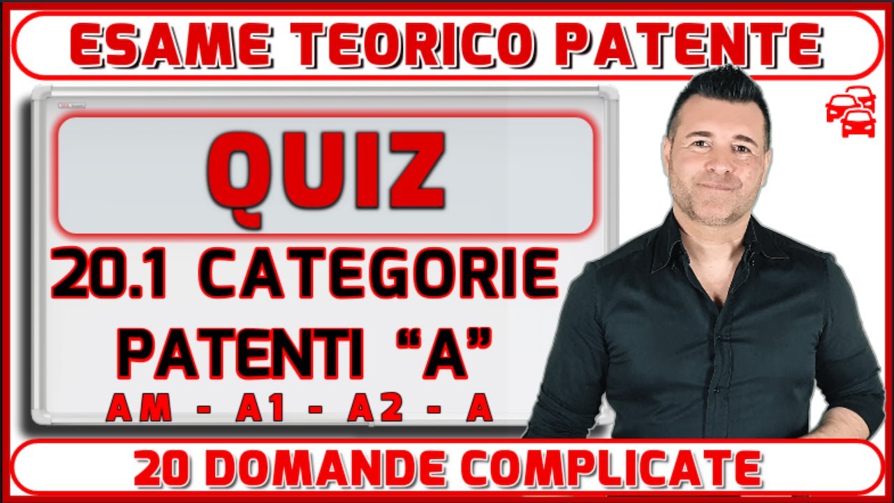 QUIZ - CATEGORIE PATENTI - AM, A1, A2, A