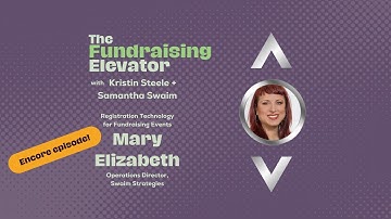 Episode #5: Registration Technology for Fundraising Events with Mary Elizabeth (ENCORE)