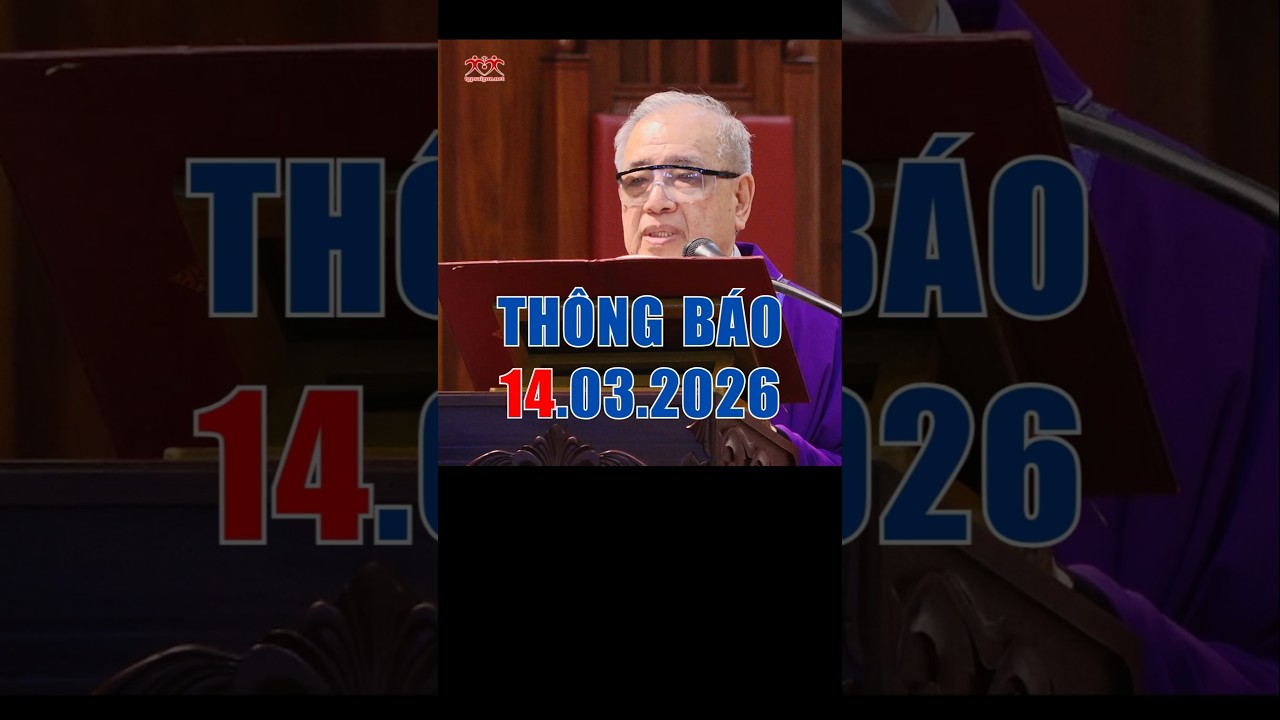 Thông báo 14-3-2026 nhà thờ Đức Bà