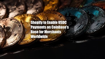 Shopify to Enable USDC Payments on Coinbase
