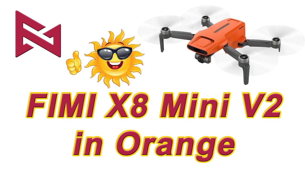FIMI X8 Mini V2 in Orange. Highly visible - Maiden Voyage ! 👍🥳