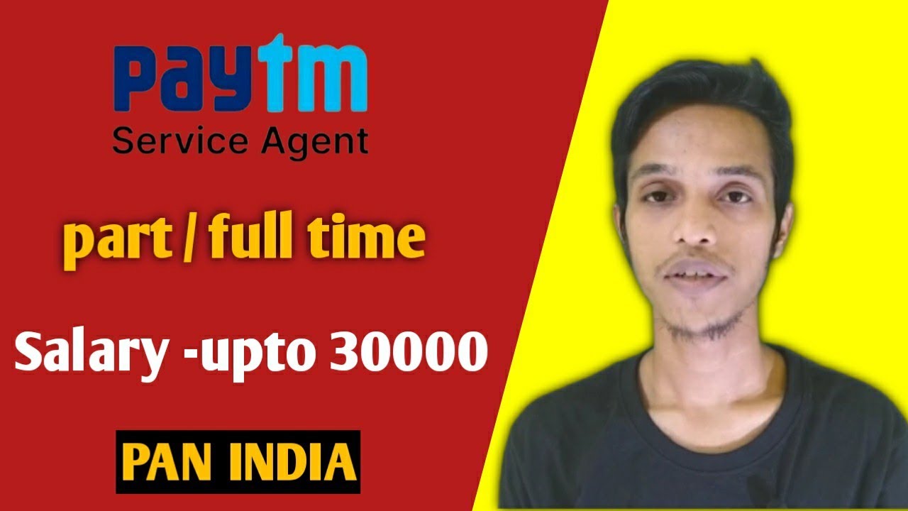 part time/ full time jobs in Paytm || Paytm service agent || Paytm sales jobs || salary upto 30000