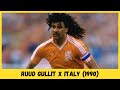 (1990) Ruud Gullit - Best moments against Italy