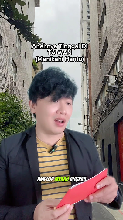 JANGAN Ambil AMPLOP Merah di TAIWAN Kalo Nggak Mau Gini! - Anehnya Tinggal di Taiwan #comedy #fakta