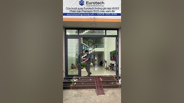 Cửa trượt quay Eurotech hoàng gia nẹp rời 8.0 màu xám đá Phiên bản Premium 2025. Xuất khẩu quốc tế