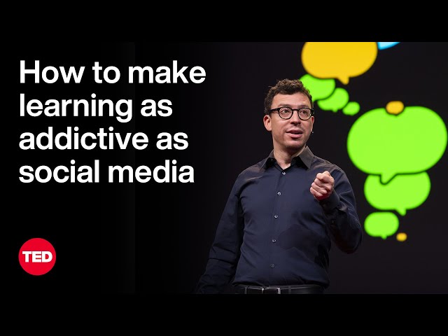 How to Make Learning as Addictive as Social Media | Luis Von Ahn | TED class=