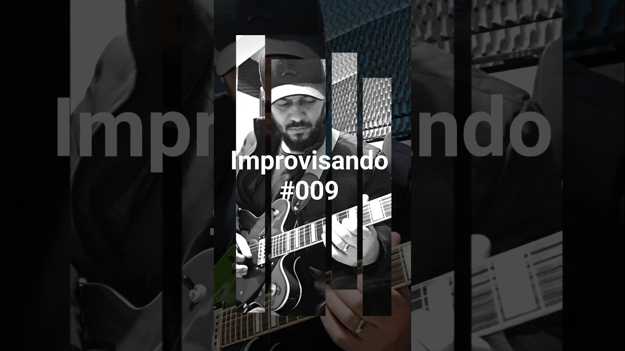 Guitarra: Improvisando sem Ensaio (009) #guitar #musica #improvisação