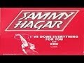 Sammy Hagar - I&#39;ve Done Everything For You