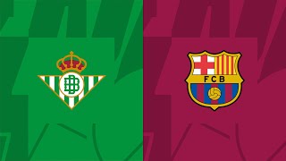 بث مباشر مباراة برشلونة ضد ريال بيتيس اليوم في الدوري الاسباني برشلونة بث مباشر اليوم