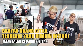 BRAND GITAR TERKENAL DI BIKIN DI INDONESIA?? | Jalan jalan ke Pabrik Gitar PT Roxy Music