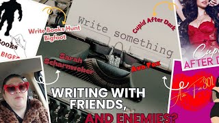 HAPPY February! Writing with Friends, and Enemies week 3.