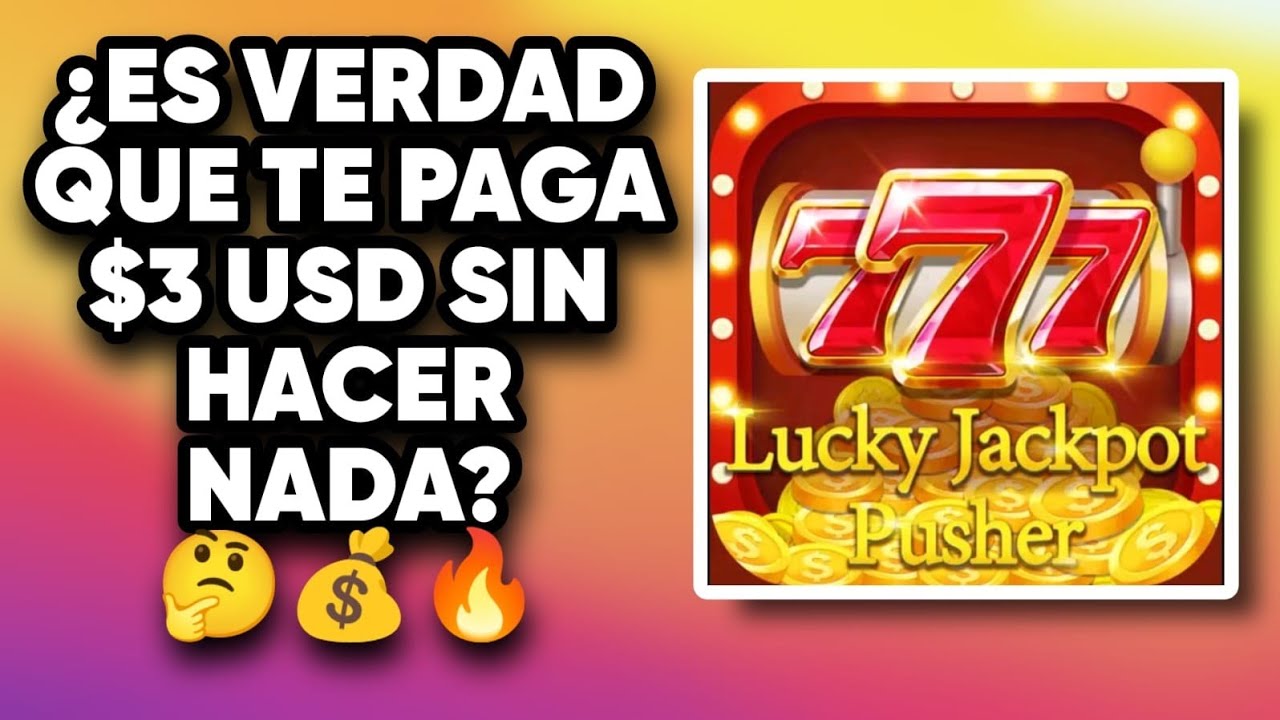 🤑 LUCKY JACKPOT PUSHER REALMENTE PAGA? 💰 APP PARA GANAR DINERO RAPIDO JUGANDO A PAYPAL 2023 💸