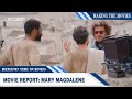 Movie Report: Mary Magdalene | Behind The Scenes 2018 | Making the Movies