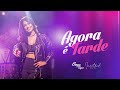 Joyce Tayná - Agora é Tarde - DVD Inevitável