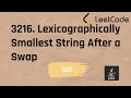 3216. Lexicographically Smallest String After a Swap #java #java #leetcode  #dsa #strings