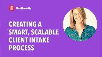 Creating a Smart Scalable Client Intake Process