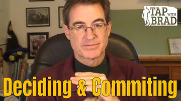 Deciding and Committing - Tapping with Brad Yates