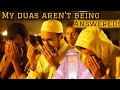 My dua isn&#39;t being answered, what do I do? #Assim #assimalhakeem #assim assim al hakeem