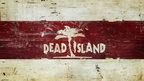I AM PURNA !!!! : Dead Island Gameplay Part 1