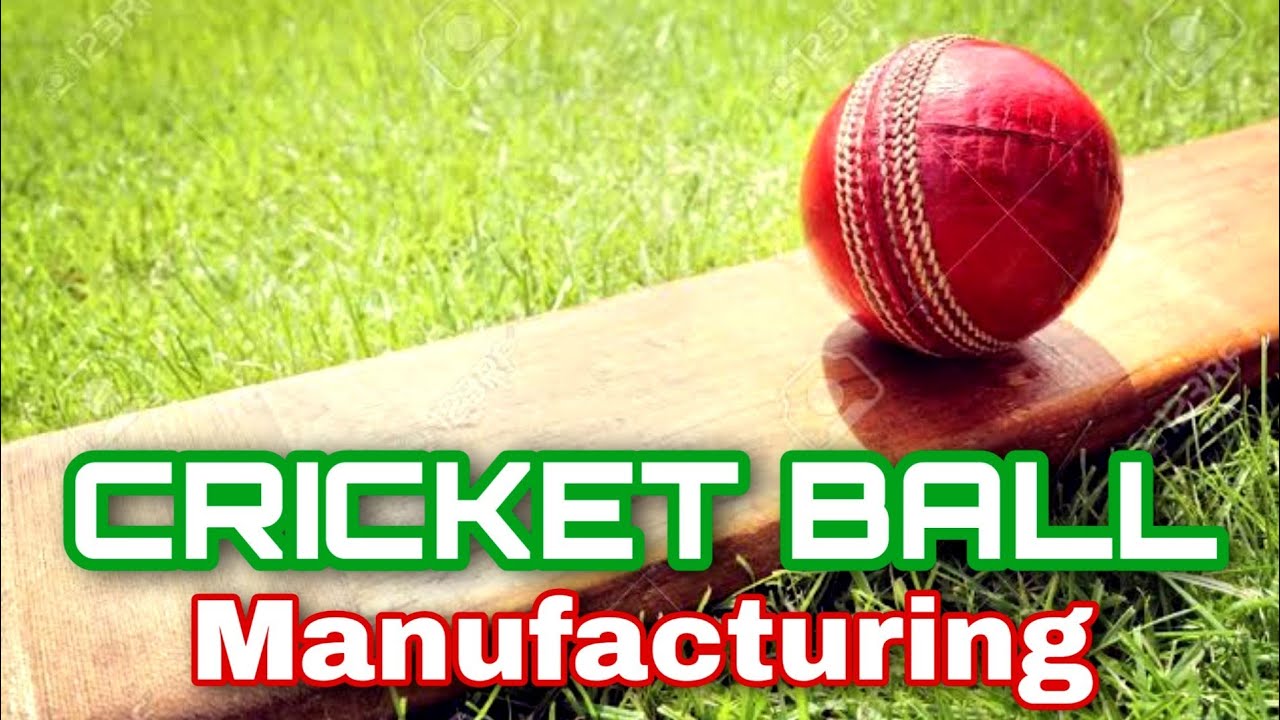 Cricket BALL Making YouTube